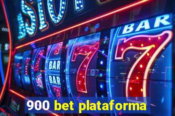 900 bet plataforma